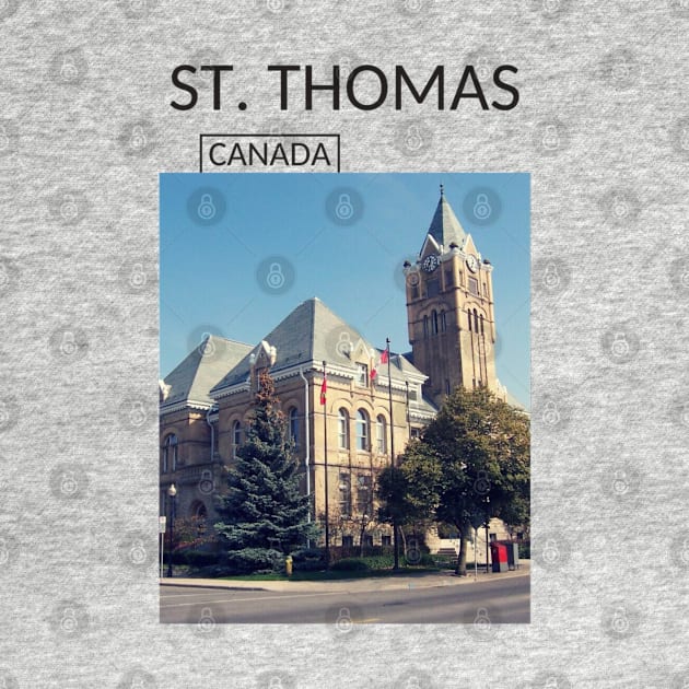 St. Thomas Ontario Canada Souvenir Present Gift for Canadian T-shirt Apparel Mug Notebook Tote Pillow Sticker Magnet by Mr. Travel Joy
